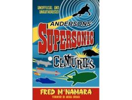 Livro Andersons Supersonic Centuries The Retrofuture Worlds of Gerry and Sylvia Anderson de Fred McNamara (Inglês)