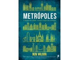 Livro Metrópoles - A História da Cidade, a Maior Criação da Civilização de Ben Wilson (Português)