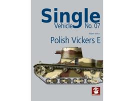 Livro Single Vehicle No. 07 Polish Vickers E de Adam Jonca (Inglês)