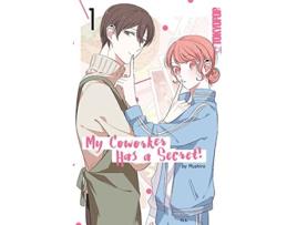 Livro My Coworker Has a Secret! Volume 1 de Mushiro (Inglês)