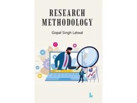 Livro Research Methodology de Gopal Singh Latwal (Inglês)