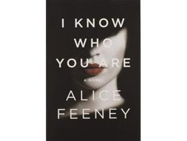 Livro I Know Who You Are de Alice Feeney (Inglês)