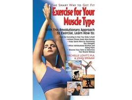 Livro Exercise for Your Muscle Type de Michelle Lovitt Ma e John Speraw (Inglês - Capa Dura)