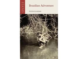 Livro Brazilian Adventure de Peter Fleming (Inglês)