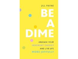 Livro Be a Dime de Jill Payne (Inglês)