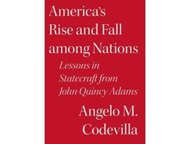 Livro Americas Rise and Fall among Nations de Angelo M Codevilla (Inglês - Capa Dura)