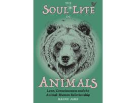 Livro the soul life of animals de hanne (hanne jahr) jahr (inglês)