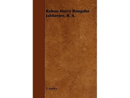 Livro Baboo Hurry Bungsho Jabberjee B A de F Anstey (Inglês)