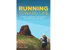 Livro Running Toward Life de John Trent (Inglês)