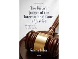 Livro British Judges of the International Court of Justice An Explication? The Later Jurists de Graeme Baber (Inglês - Capa Dura)