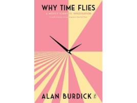 Livro why time flies de alan burdick (inglês)