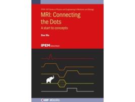 Livro MRI Connecting the Dots A Start to Concepts IPH001 de Dee Wu (Inglês - Capa Dura)