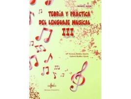 Livro Teoria Y Practica Del Lenguaje Musical Iii de Robles Martín, Maria Victoria (Espanhol)