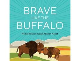 Livro Brave Like a Buffalo de Melissa Allan (Inglês)