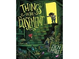 Livro Things in the Basement de Ben Hatke (Inglês - Capa Dura)