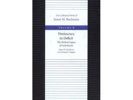 Livro Democracy in Deficit -- The Political Legacy of Lord Keynes de James M Buchanan e Richard E Wagner (Inglês)