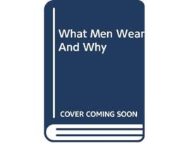 Livro What Men Wear And Why de Fantastic Man (Inglês)