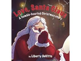 Livro Love, Santa Claus de Liberty Devitto (Inglês - Capa Dura)