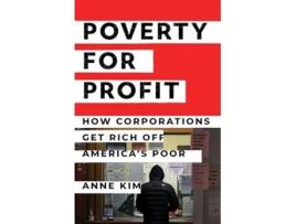 Livro Poverty for Profit de Anne Kim (Inglês - Capa Dura)