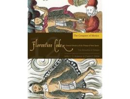 Livro The Florentine Codex, Book Twelve The Conquest of Mexico de Bernardino de Sahagun (Inglês)