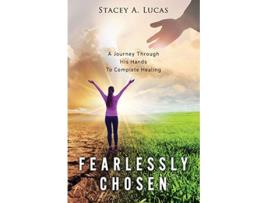 Livro Fearlessly Chosen de Stacey A Lucas (Inglês)