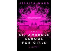 Livro The St Ambrose School for Girls de Jessica Ward JR Ward (Inglês)