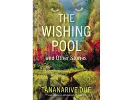 Livro Wishing Pool And Other Stories de Tananarive Due (Inglês - Capa Dura)