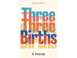 Livro Three Births de Patrick e K (Inglês)