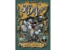 Livro Seven Dead Pirates de Linda Bailey (Inglês)