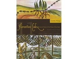 Livro Florentine Codex, Book Eleven Earthly Things de Bernardino de Sahagun (Inglês)