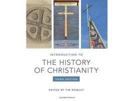 Livro introduction to the history of christianity de dowley, timothy (inglês)