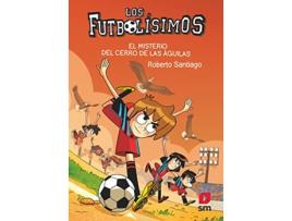 Livro Futbolisimos El Misterio Del Cerro De La de Roberto Santiago (Espanhol)