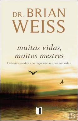 Livro Muitas Vidas Muitos Mestres de Brian Weiss