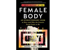 Livro Brief History of the Female Body de Dr Deena Emera (Inglês)