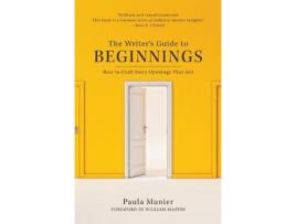 Livro The Writers Guide to Beginnings de Paula Munier (Inglês)