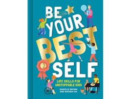 Livro Be Your Best Self de Danielle Brown e Nathan Kai (Inglês - Capa Dura)