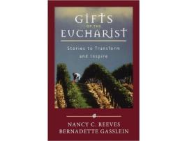 Livro Gifts of the Eucharist de Nancy C Reeves e Bernadette Gasslein (Inglês)