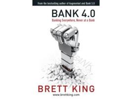Livro Bank 4.0 de Brett King (Inglês - Capa Dura)