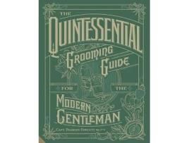 Livro the quintessential grooming guide for the modern gentleman de capt. peabody fawcett (inglês)