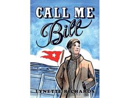 Livro Call Me Bill de Lynette Richards (Inglês)