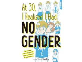 Livro At 30, I Realized I Had No Gender de Shou Arai (Inglês)