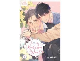 Livro Is This the Kind of Love I Want?, Volume 1 de Kouki (Inglês)