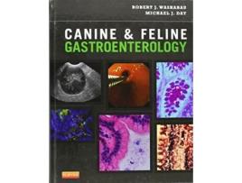 Livro Canine and Feline Gastroenterology de Robert J Washabau VMD PhD DACVIM Michael J Day BSc BVMS Hons PhD DSc DECVP FASM FRCPath FRCVS (Inglês)