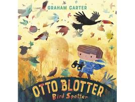 Livro Otto Blotter, Bird Spotter de Carter e Graham (Inglês)