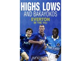 Livro Highs, Lows and Bakayokos de Jim Keoghan (Inglês)