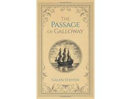 Livro Passage of Galloway de Galen W Steffen (Inglês - Capa Dura)