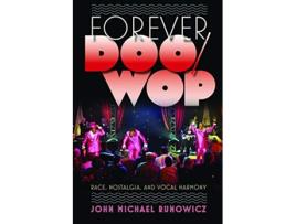 Livro Forever Doowop de John Michael Runowicz (Inglês)