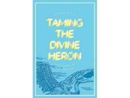 Livro Taming the Divine Heron de Sergio Pitol (Inglês)