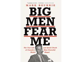 Livro Big Men Fear Me de Mark Bourrie (Inglês)