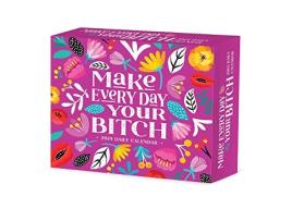 Livro Make Every Day Your Bitch 2024 6.2 X 5.4 Box Calendar de Willow Creek Press (Inglês)